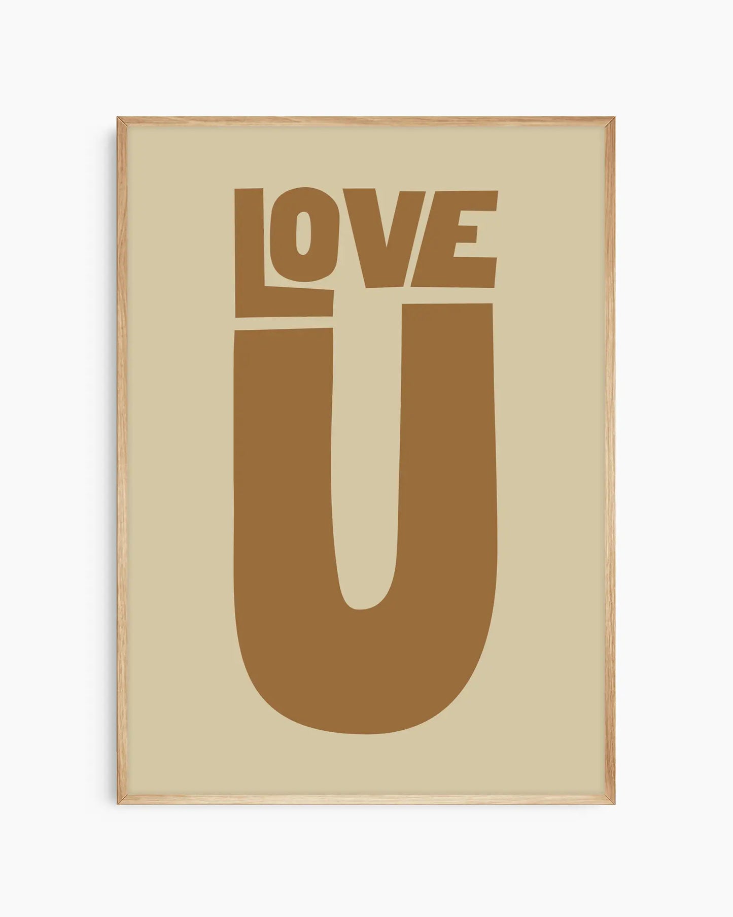 Beige nursery poster with 'LOVE U' text in brown on a beige background framed in an oak frame.