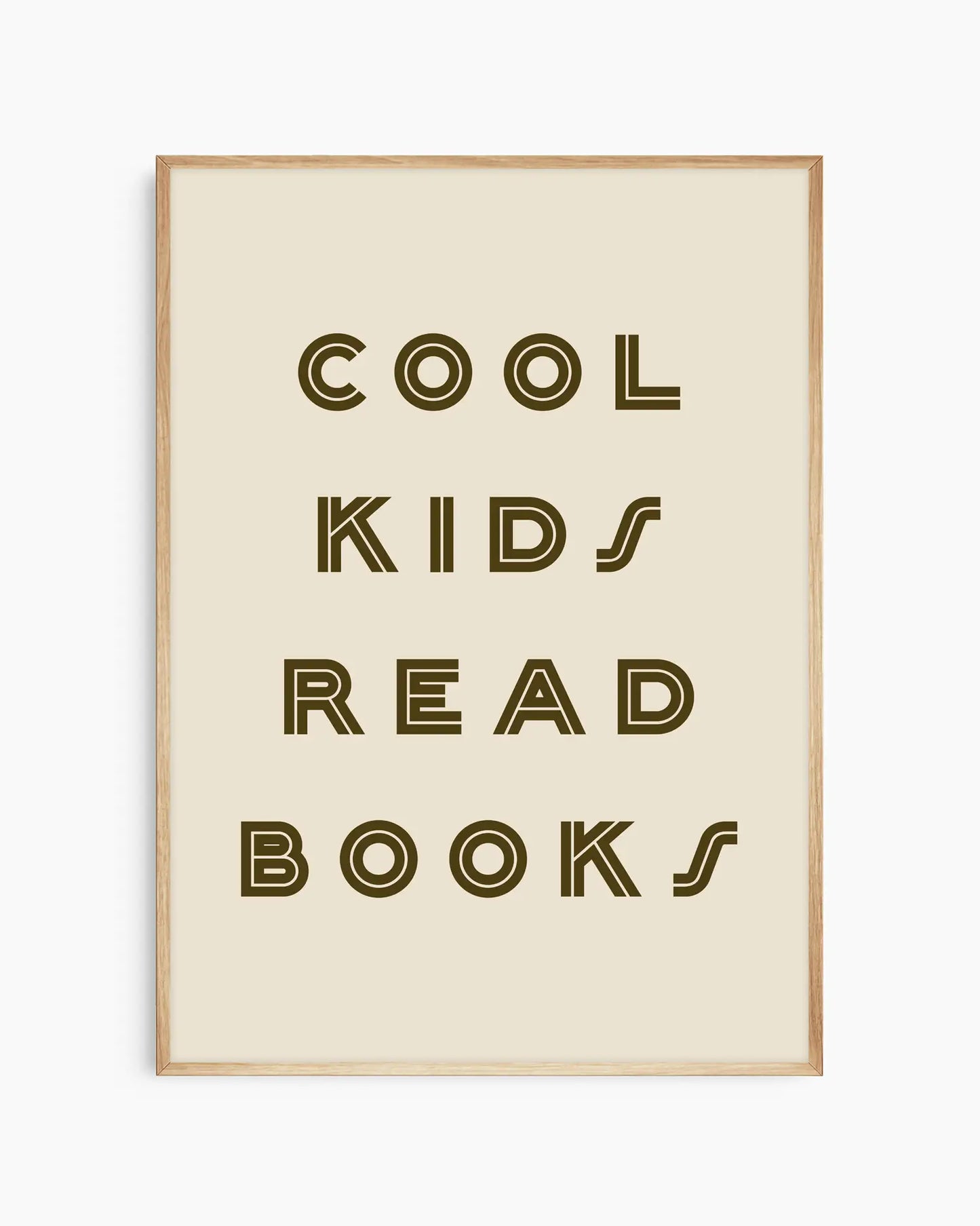Beige nursery poster with 'Cool kids read books' text on a white background. Oak frame.