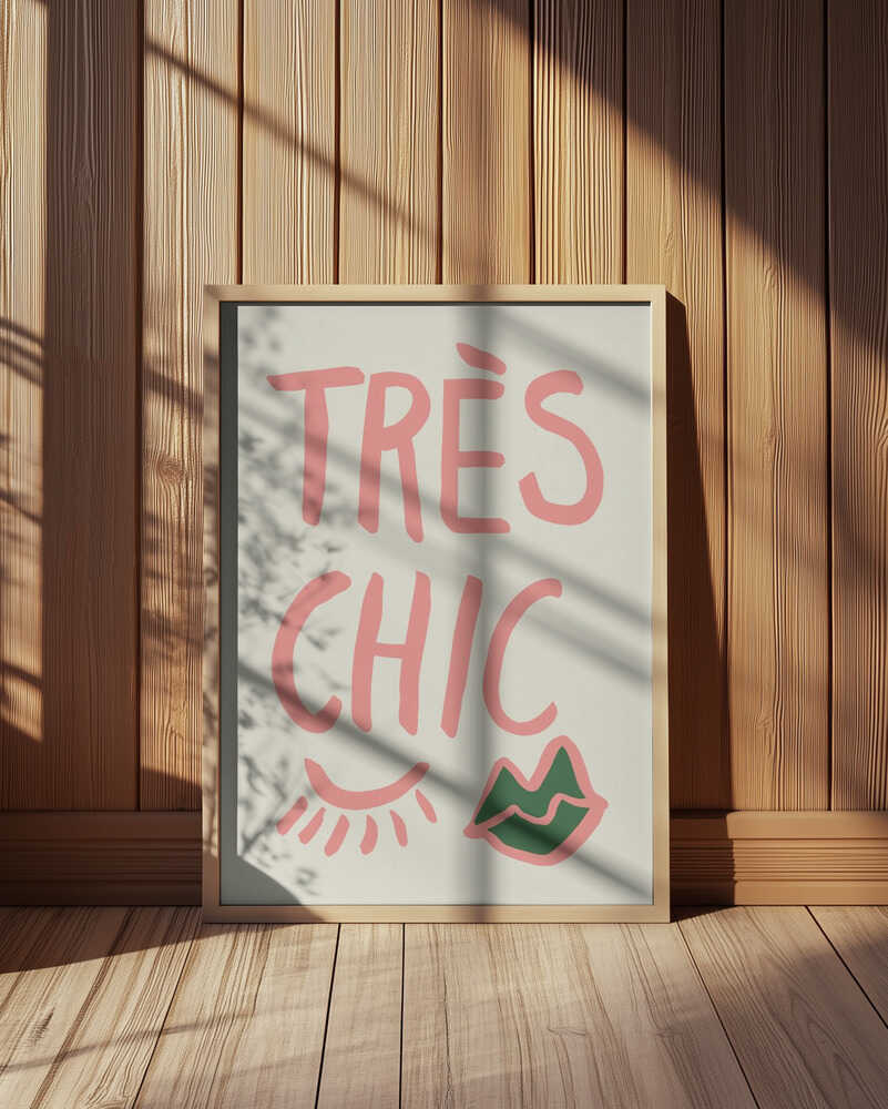 Tres Chic Poster