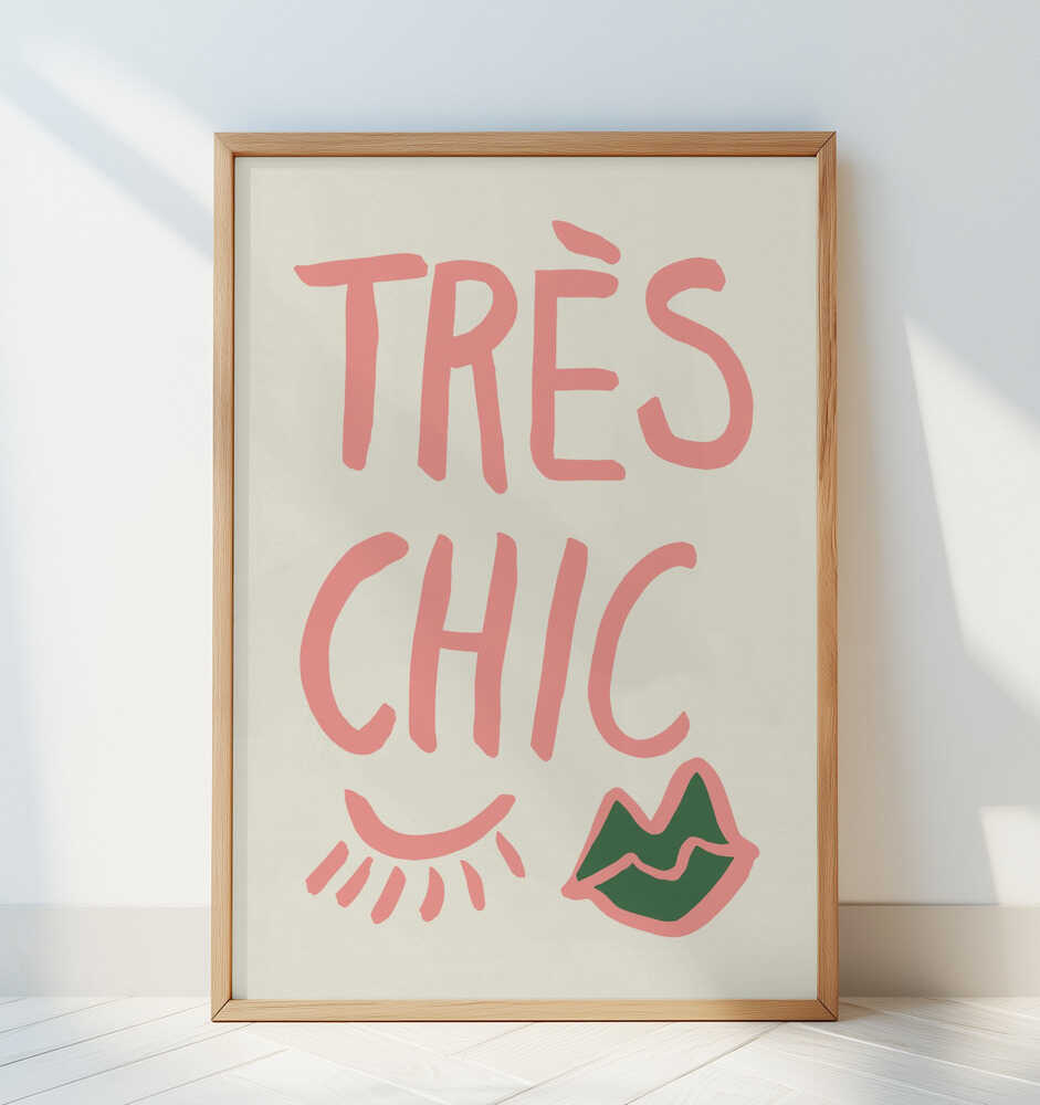 Tres Chic Poster