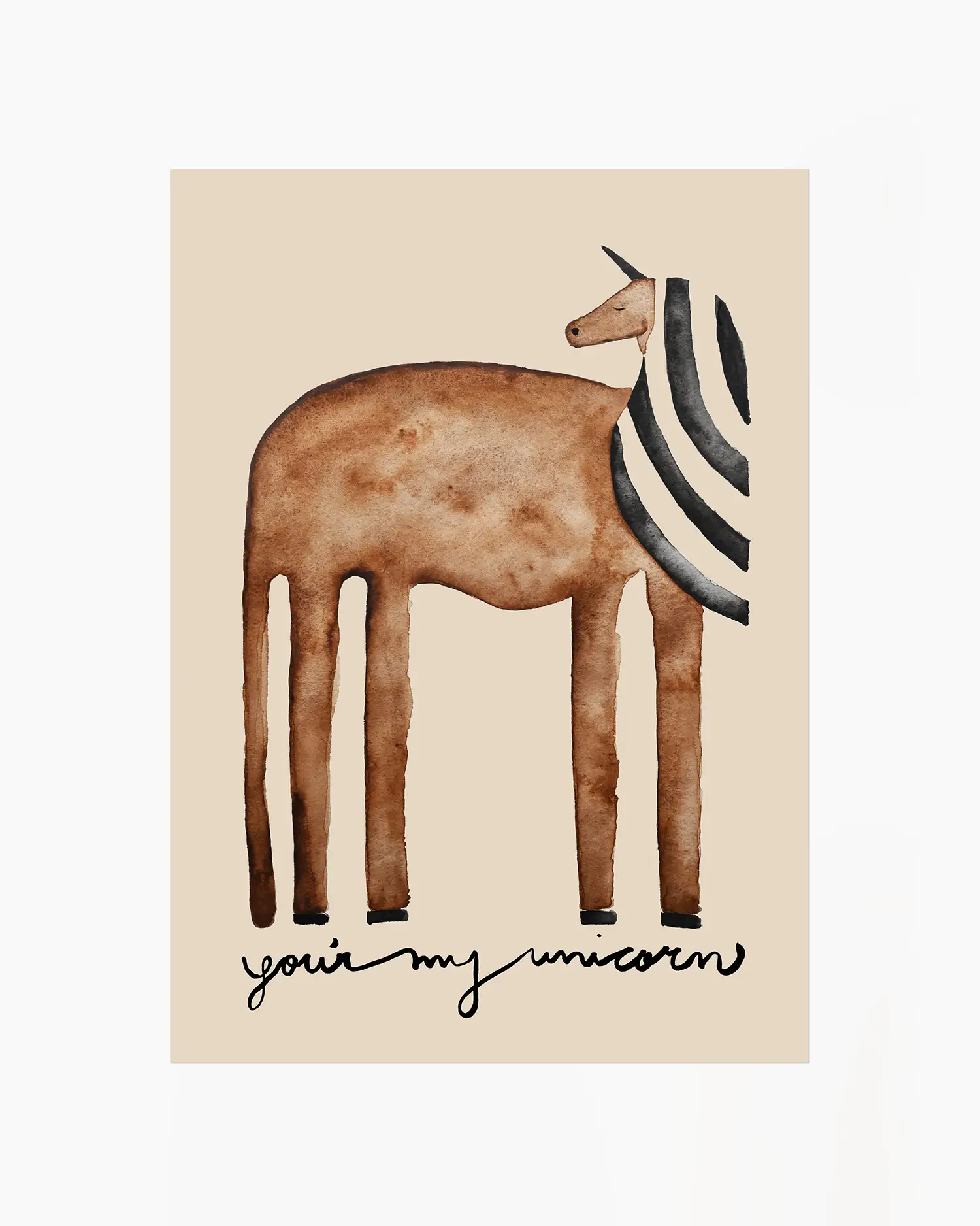 Illustration of a brown unicorn and striped mane on a beige background with text 'you're my unicorn'.