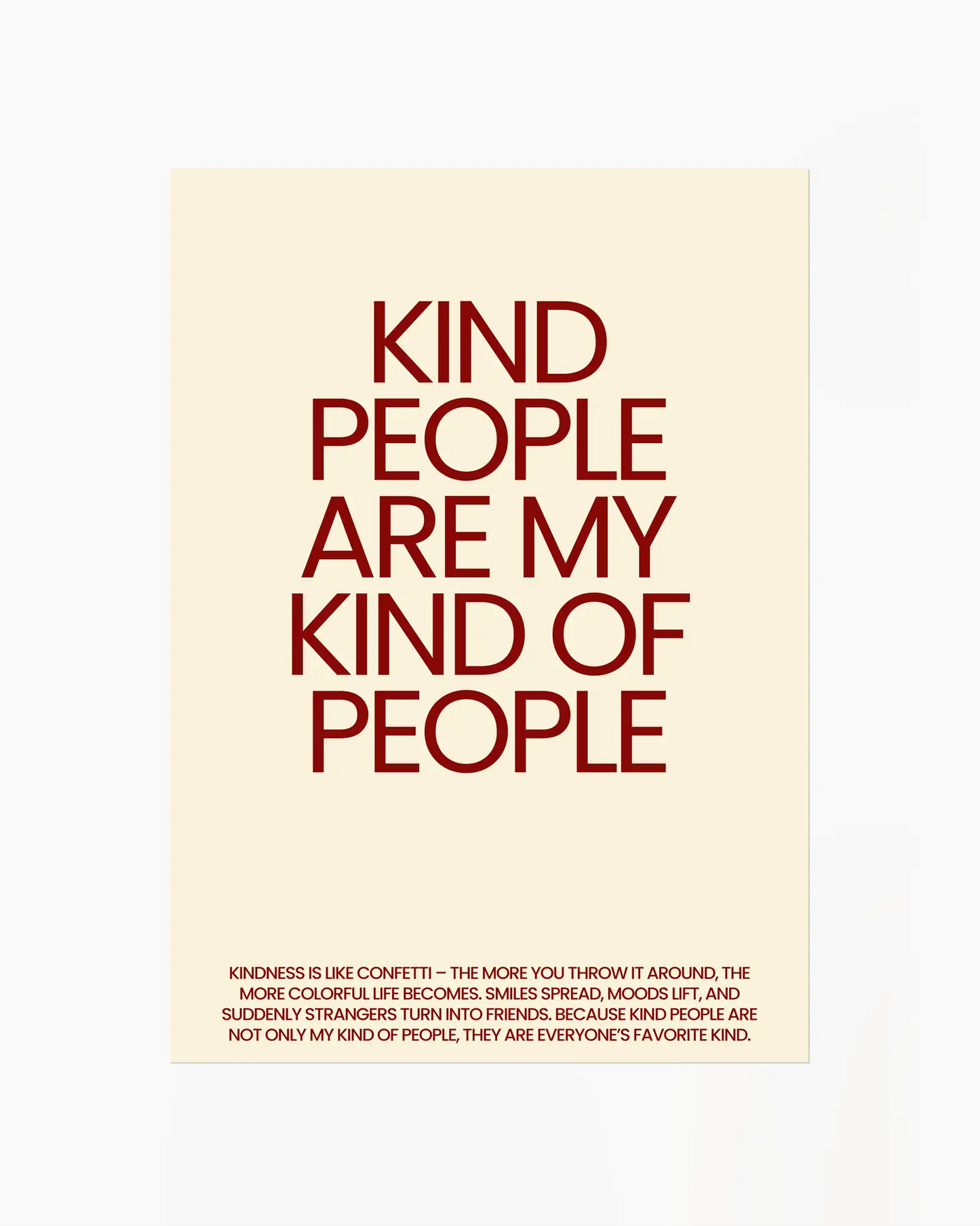 Nursery poster saying 'Kind people are my kind of people' in red.