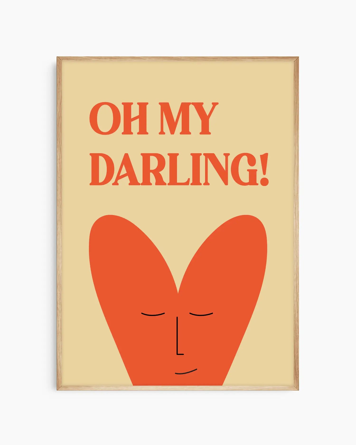 Nursery poster with 'Oh my darling!' written on it and a smiling heart, framed in an oak frame.