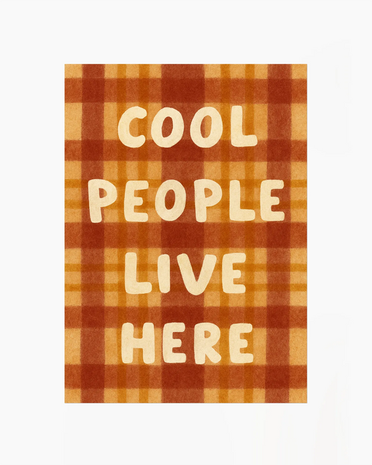 Cool People Live Here Poster