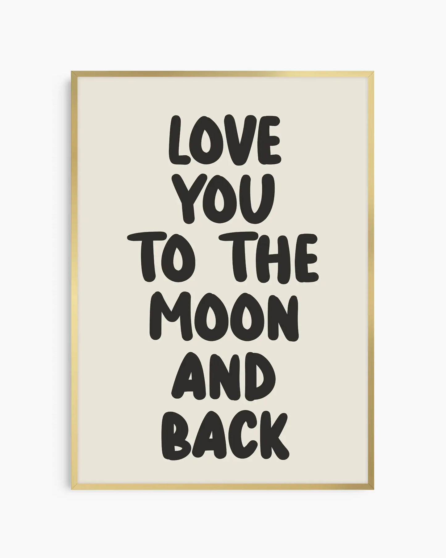 Love You To The Moon And Back Plakat