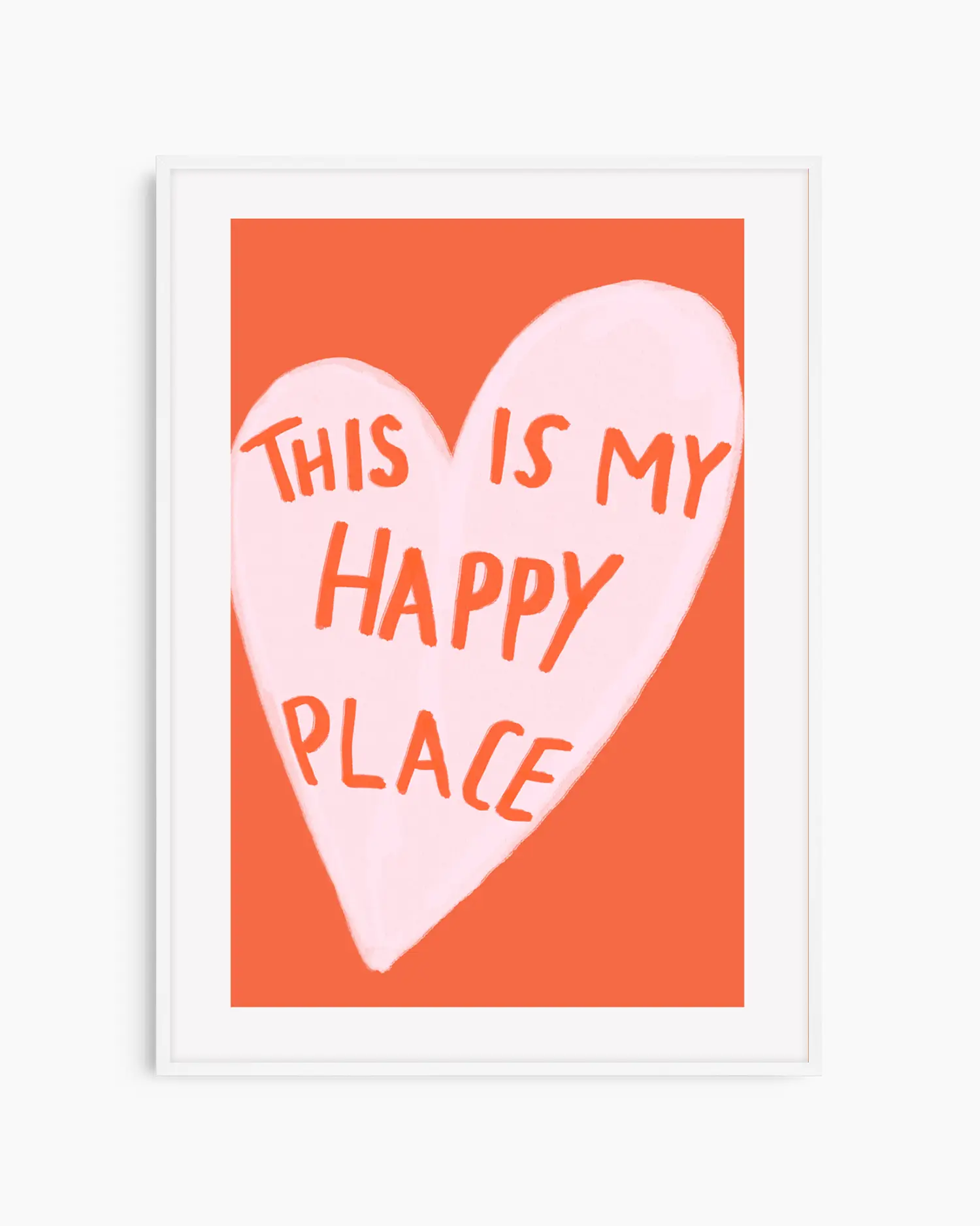 Framed poster with a pink heart and text on an orange background