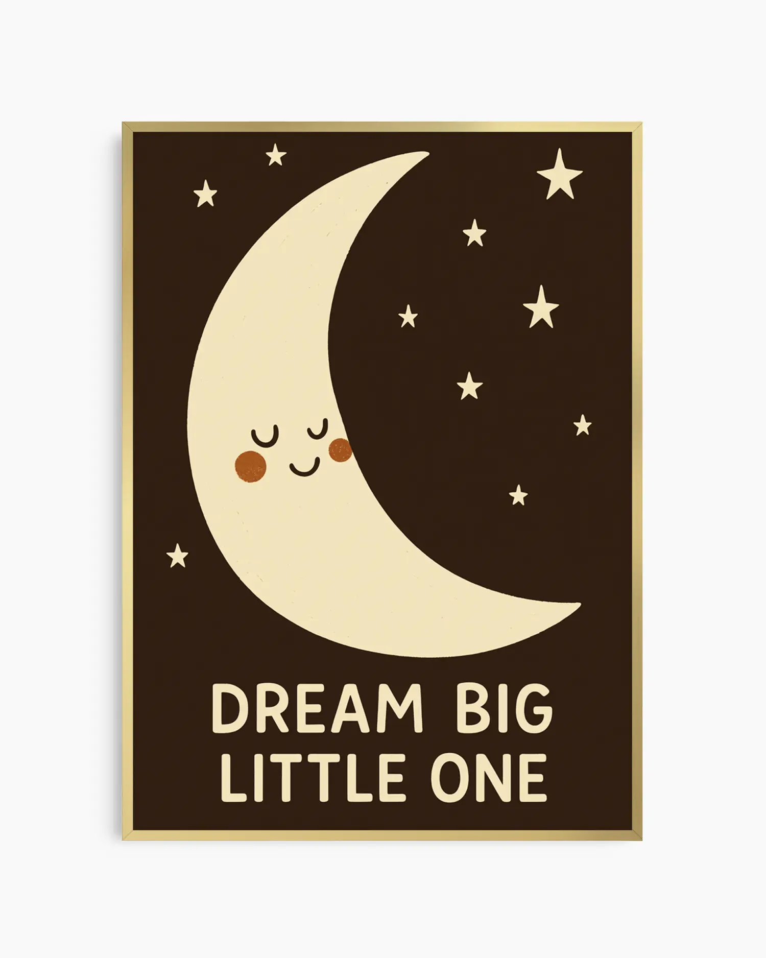 Poster with a smiling crescent moon and stars on a dark background with 'Dream Big Little One' text.